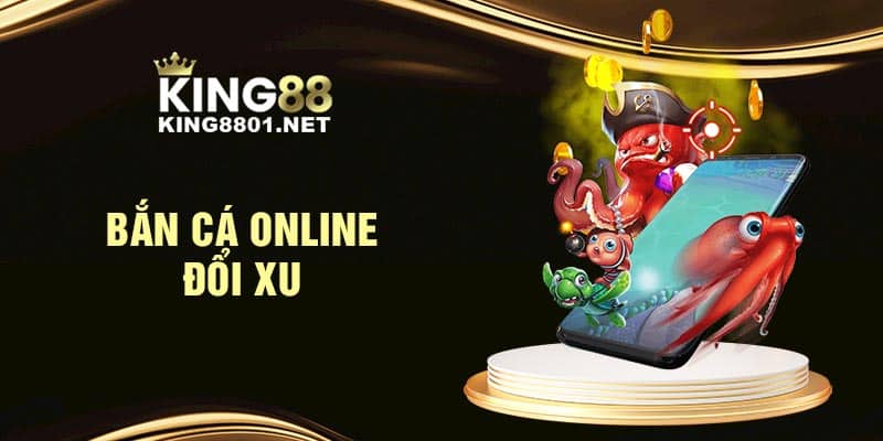 Bắn cá online đổi xu 