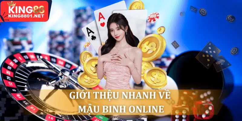 giới thiệu nhanh về mậu binh online