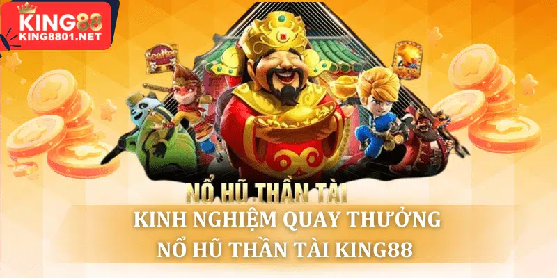 kinh nghiệm kiểm soát tốc độc quay thưởng game nổ hũ