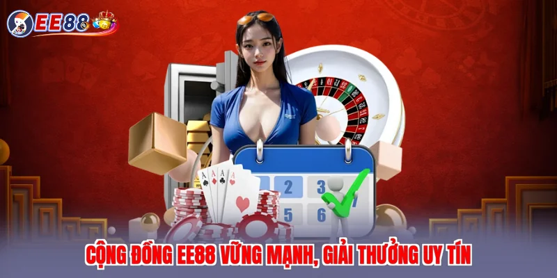 Cộng đồng EE88 vững mạnh, giải thưởng uy tín 
